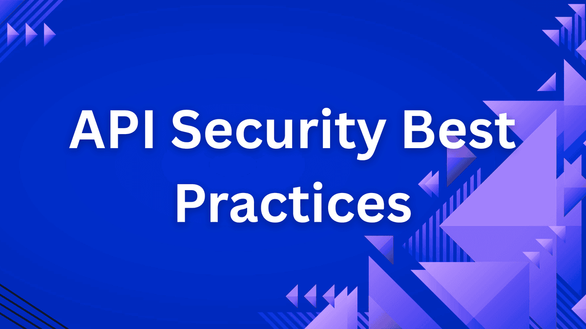 API Security Best Practices