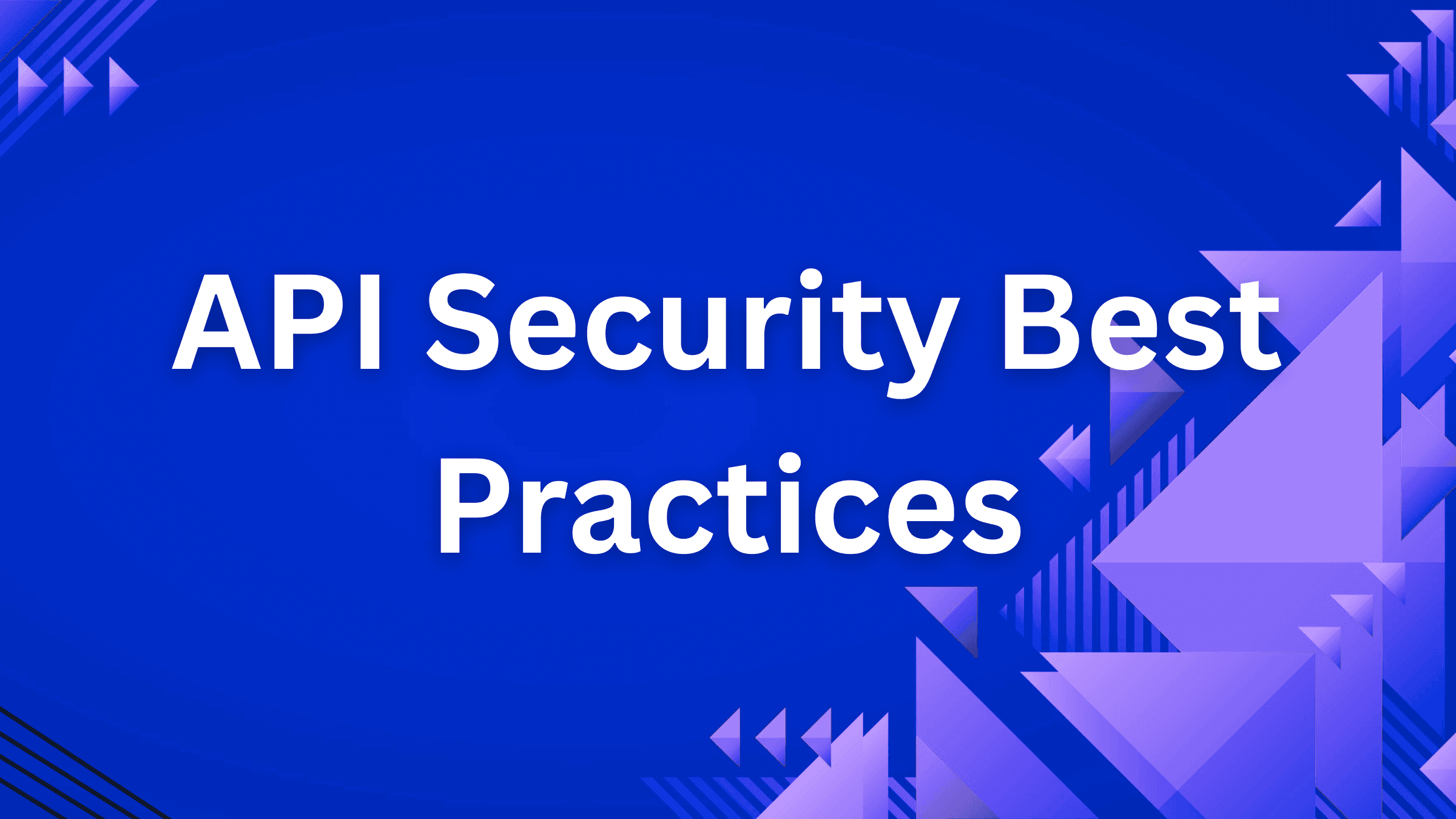 API Security Best Practices